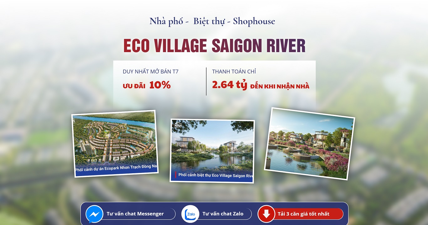 Dự án Eco Village Saigon River Đồng Nai - Chủ đầu tư ECOPARK